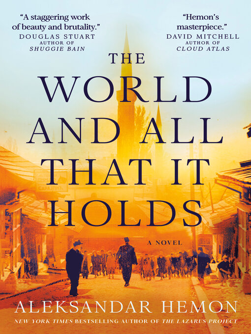 Title details for The World and All That It Holds by Aleksandar Hemon - Wait list